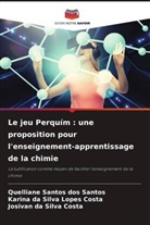 Josivan da Silva Costa, Karina da Silva Lopes Costa, Quelliane Santos dos Santos - Le jeu Perquím : une proposition pour l'enseignement-apprentissage de la chimie