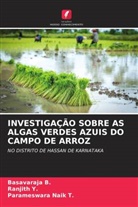 Basavaraja B., Parameswara Naik T., Ranjith Y. - INVESTIGAÇÃO SOBRE AS ALGAS VERDES AZUIS DO CAMPO DE ARROZ