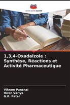 Vikram Panchal, G. R. Patel, G.R. Patel, Hiren Variya - 1,3,4-Oxadaizole : Synthèse, Réactions et Activité Pharmaceutique