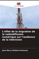 Jane Mercy Muthoni Kamunyi - L'effet de la migration de la radiodiffusion numérique sur l'audience de la télévision