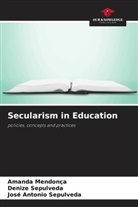 Amanda Mendonça, Denize Sepulveda, José Antonio Sepulveda - Secularism in Education
