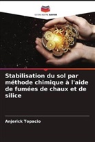 Anjerick Topacio - Stabilisation du sol par méthode chimique à l'aide de fumées de chaux et de silice