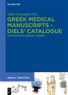 Alain Touwaide - Greek Medical Manuscripts - Diels' Catalogues - Tome 6: Greek Medical Manuscripts - Diels' Catalogue