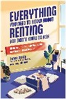 Jonas Bordo, Hannah Hildebolt - Everything You Need to Know About Renting But Didn't Know to Ask