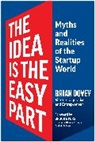 Brian Dovey - The Idea Is the Easy Part