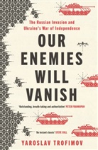 Author 337516 MJ, Yaroslav Trofimov - Our Enemies will Vanish