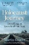 Martin Gilbert - Holocaust Journey: Travelling In Search Of The Past