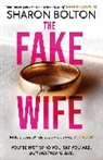 Sharon Bolton - The Fake Wife