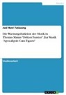 Joel Henri Tatissong - Die Warnungsfunktion der Musik in Thomas Manns "Doktor Faustus". Zur Musik "Apocalipsis Cum Figuris"