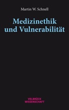 Martin W Schnell, Martin W. Schnell - Medizinethik und Vulnerabilität