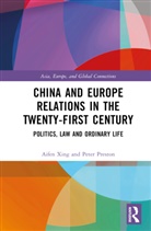 Peter Preston, Peter W Preston, Preston Peter, Aifen Xing, Aifen (Aifen Xing Is a Professor of Internat Xing, Aifen (Beijing Normal University Xing - China and Europe Relations in the Twenty-First Century
