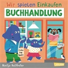 Nastja Holtfreter, Nastja Holtfreter - Wir spielen Einkaufen: Buchhandlung