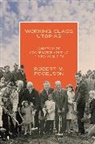 Robert M. Fogelson, Fogelson Robert M. - Working-Class Utopias