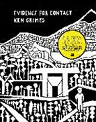 Ken Grimes, Ken Grimes - Evidence for Contact: Ken Grimes, 1993-2021