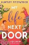 Huntley Fitzpatrick, Fitzpatrick Huntley - My Life Next Door