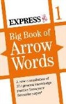 Daily Mirror Reach PLC, Daily Mirror Reach PLC ., Express Newspapers, Reach Publishing Services Ltd - Express: Big Book of Arrow Words Volume 1