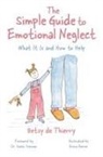 Betsy De Thierry, Emma Reeves - The Simple Guide to Emotional Neglect