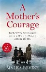 Malka Levine - A Mother's Courage
