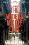 Jeremy Bowen - The Making of the Modern Middle East