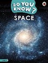 Ladybird - Do You Know? Level 4 - Space