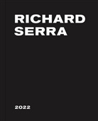 Richard Serra - Richard Serra : 2022