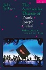 Julie Jackson - The Spectacular Theatre of Frank Joseph Galati