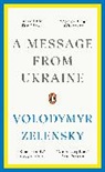 Volodymyr Zelensky - A Message from Ukraine