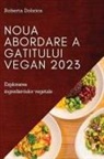 Roberta Dobrica - Noua abordare a gatitului vegan 2023