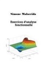 Simone Malacrida - Exercices d'analyse fonctionnelle