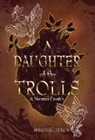 McKenzie Catron - A Daughter of the Trolls