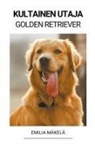 Emilia Mäkelä - Kultainen Utaja (Golden Retriever)