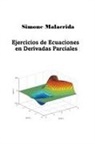 Simone Malacrida - Ejercicios de Ecuaciones en Derivadas Parciales