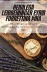 Björk Björnsdóttir - HEIÐILEGA LEIÐBEININGAR FYRIR FORRÉTTINA ÞÍNA