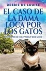 Debbie De Louise - El Caso de la Dama Loca por los Gatos