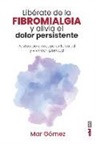 Mar Gomez - Libérate de la Fibromialgia
