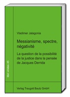 Vladimer Jalagonia, Hans Rainer Sepp - Messianisme, spectre, négativité