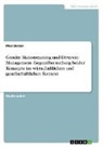 Max Becker - Gender Mainstreaming und Diversity Management. Gegenüberstellung beider Konzepte im wirtschaftlichen und gesellschaftlichen Kontext