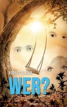 Robert Singer - Wer?