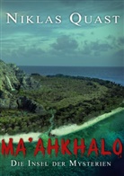 Niklas Quast - Ma'ahkhalo - Die Insel der Mysterien