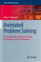 Marco T Morazán, Marco T. Morazán - Animated Problem Solving