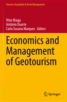 Vitor Braga, António Duarte, Carla Susana Marques, Carla Susana Marques - Economics and Management of Geotourism