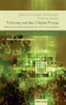 Thomas Saller, Hans-Christian Witthauer - Führung und das 3 Alpha Prinzip