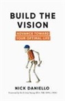 Nick Daniello - Build the Vision