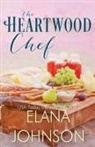Elana Johnson - The Heartwood Chef