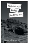 Stuart Piggott - PREHISTORIC INDIA TO 1000 B.C