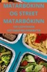 100 Ljúffengar Götumataruppskriftir - MATARBÓKINN OG STREET MATARBÓKINN