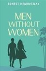 Ernest Hemingway - Men Without Women