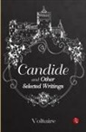 Voltaire - CANDIDE AND OTHER SELECTED WRITINGS
