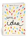 Hervé Tullet - Tengo una idea