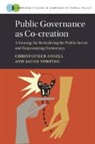 Christopher Ansell, Christopher (University of California Ansell, Ansell Christopher, Jacob Torfing, Torfing Jacob - Public Governance As Co-Creation